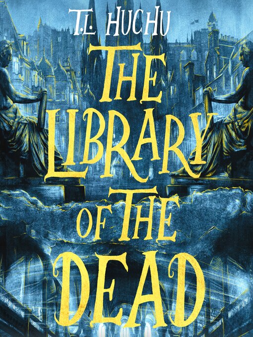 Title details for The Library of the Dead by T. L. Huchu - Wait list
